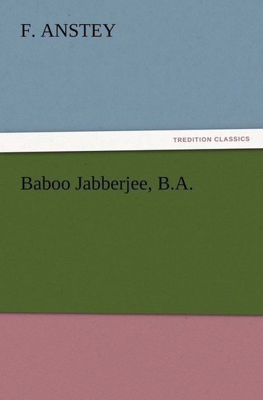 bokomslag Baboo Jabberjee, B.A.