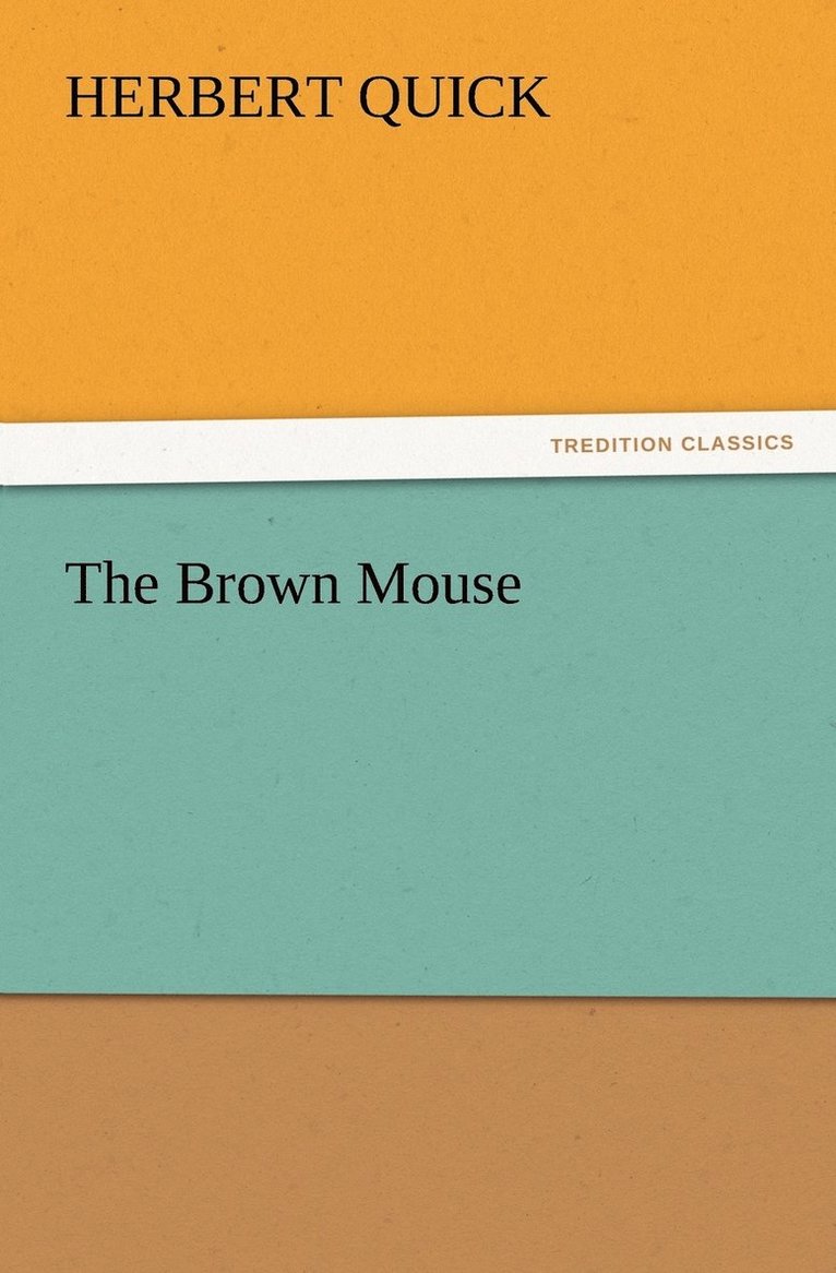 The Brown Mouse 1