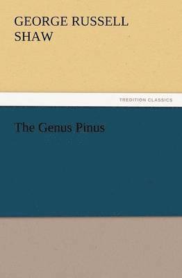 The Genus Pinus 1