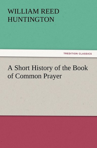 bokomslag Short History of the Book of Common Prayer