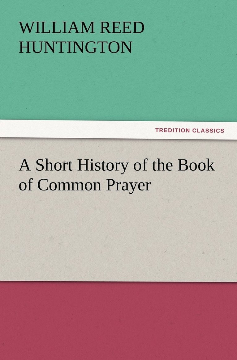 A Short History of the Book of Common Prayer 1