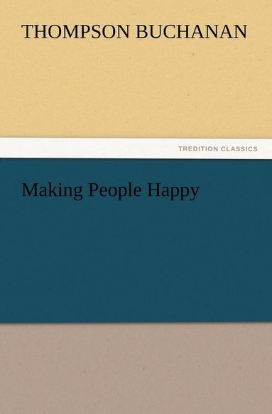 bokomslag Making People Happy