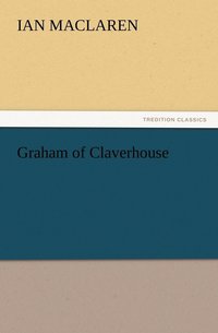 bokomslag Graham of Claverhouse