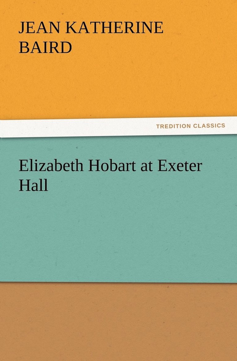 Elizabeth Hobart at Exeter Hall 1