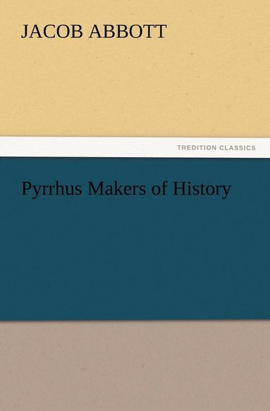 bokomslag Pyrrhus Makers of History