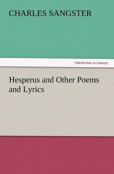 bokomslag Hesperus and Other Poems and Lyrics