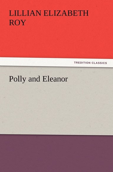 bokomslag Polly and Eleanor
