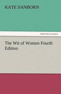 bokomslag The Wit of Women Fourth Edition