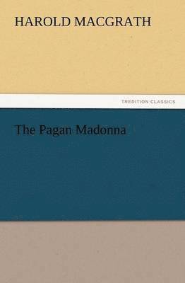 The Pagan Madonna 1