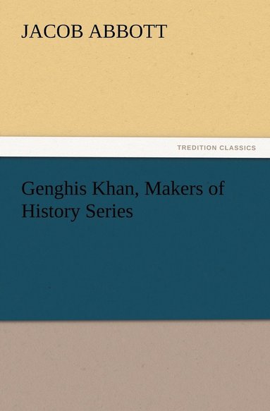 bokomslag Genghis Khan, Makers of History Series