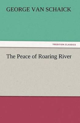 The Peace of Roaring River 1