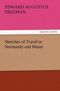 bokomslag Sketches of Travel in Normandy and Maine