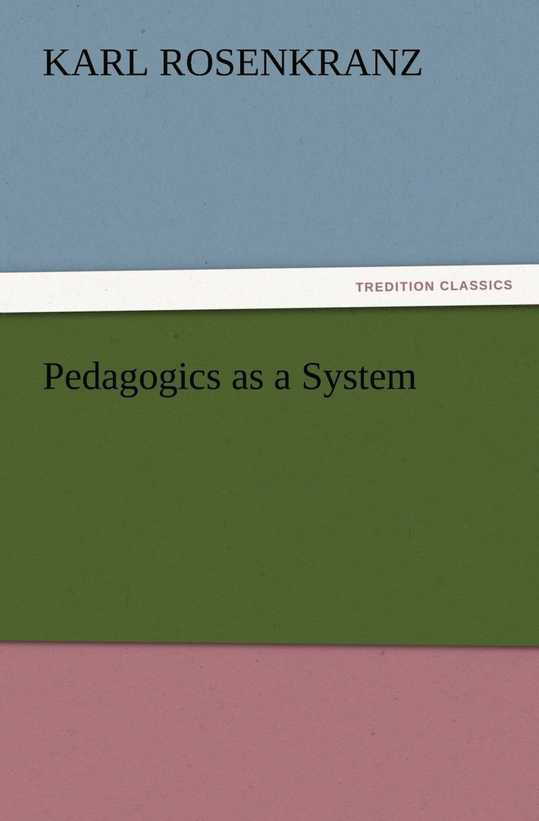 Pedagogics as a System 1