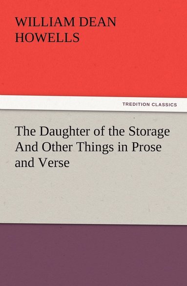bokomslag Daughter of the Storage And Other Things in Prose and Verse