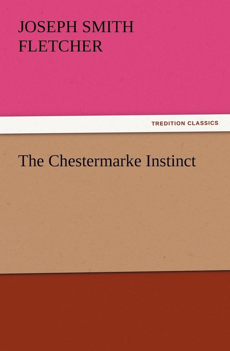 The Chestermarke Instinct 1