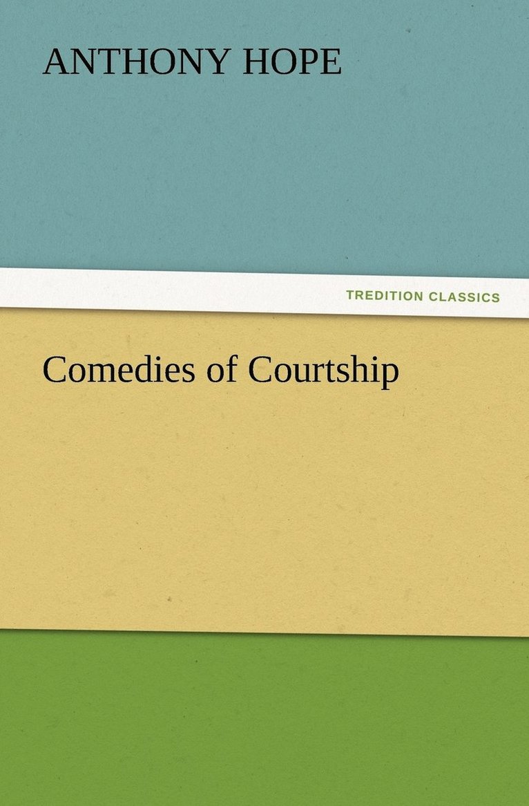 Comedies of Courtship 1