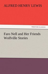 bokomslag Faro Nell and Her Friends Wolfville Stories