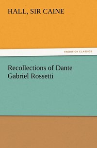 bokomslag Recollections of Dante Gabriel Rossetti