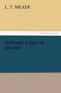 bokomslag Hollyhock A Spirit of Mischief