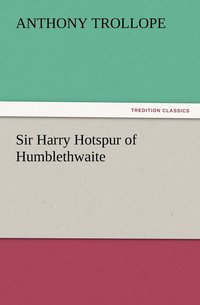 bokomslag Sir Harry Hotspur of Humblethwaite