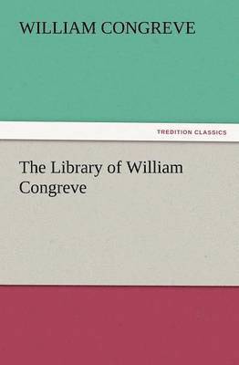 Library of William Congreve