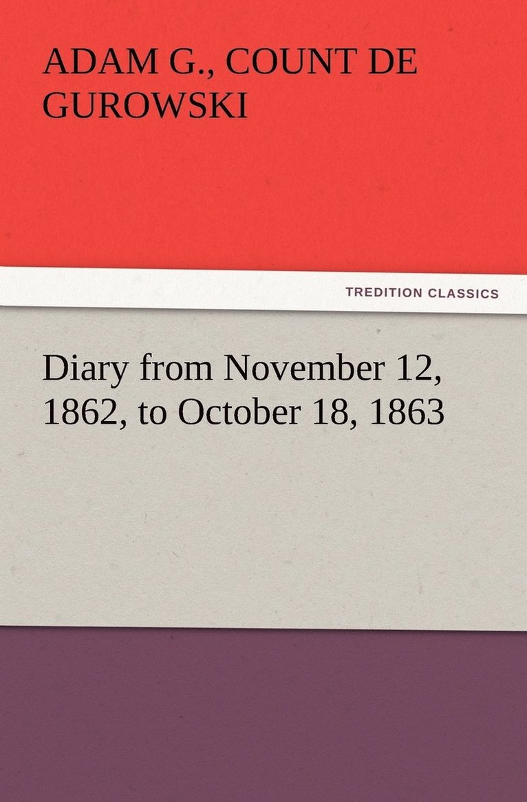 Diary from November 12, 1862, to October 18, 1863 1