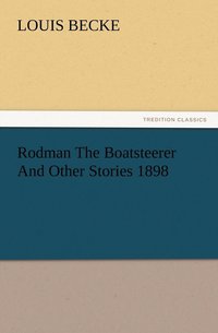 bokomslag Rodman The Boatsteerer And Other Stories 1898