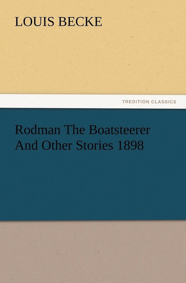 Rodman The Boatsteerer And Other Stories 1898 1