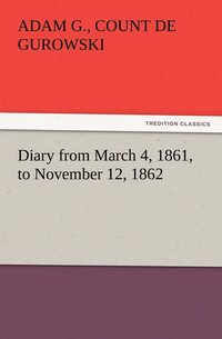 bokomslag Diary from March 4, 1861, to November 12, 1862