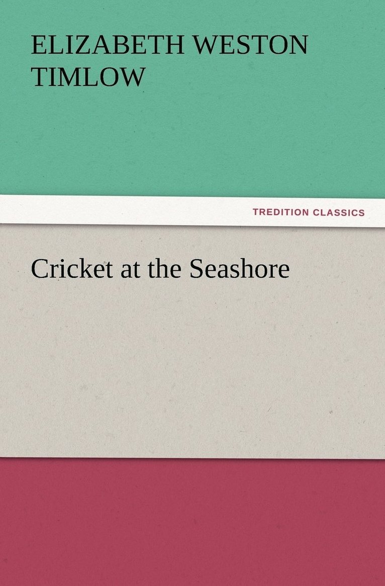 Cricket at the Seashore 1