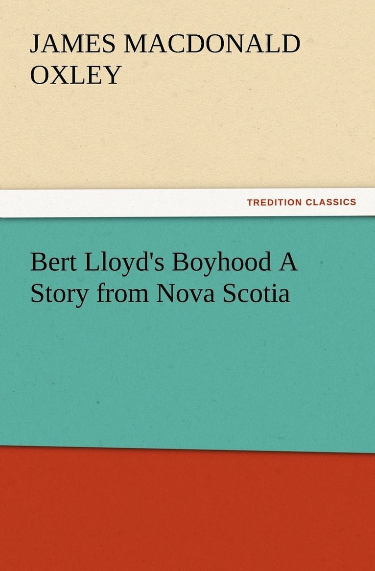 Bert Lloyd's Boyhood A Story from Nova Scotia 1