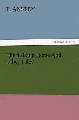 bokomslag Talking Horse and Other Tales