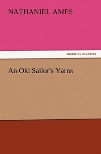 bokomslag An Old Sailor's Yarns