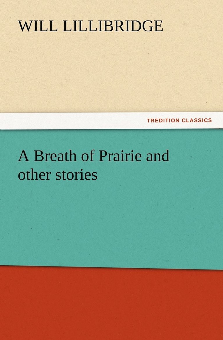 Will Lillibridge - Breath of Prairie and other stories, Häftad