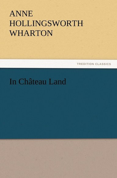bokomslag In Château Land