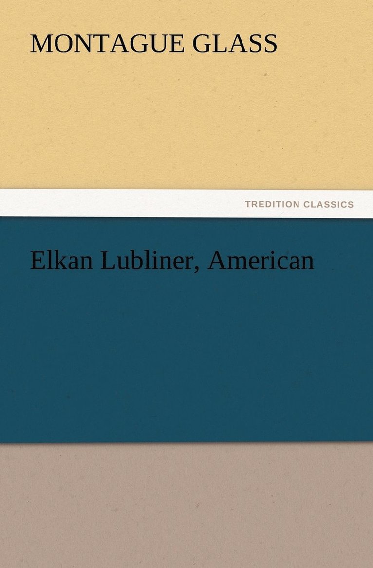 Elkan Lubliner, American 1