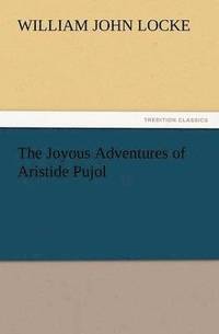 bokomslag The Joyous Adventures of Aristide Pujol