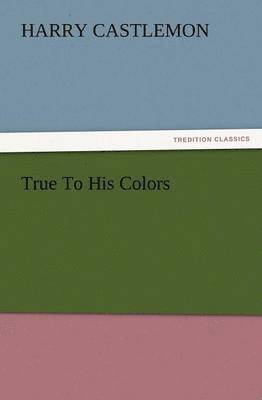 True to His Colors 1