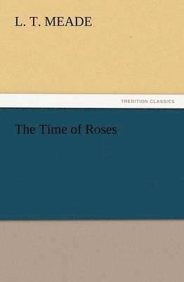bokomslag Time of Roses