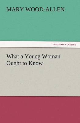 What a Young Woman Ought to Know 1