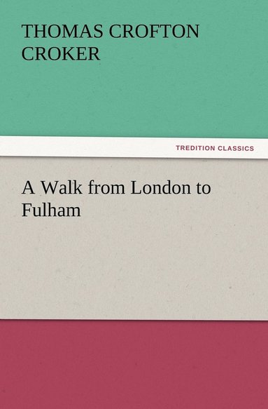 bokomslag Walk from London to Fulham