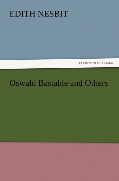 bokomslag Oswald Bastable and Others