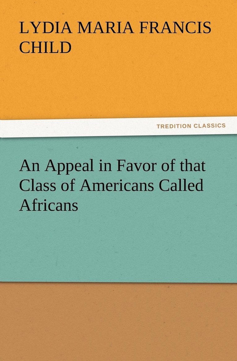 Appeal in Favor of that Class of Americans Called Africans