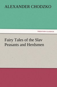 bokomslag Fairy Tales of the Slav Peasants and Herdsmen