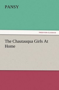 bokomslag The Chautauqua Girls At Home