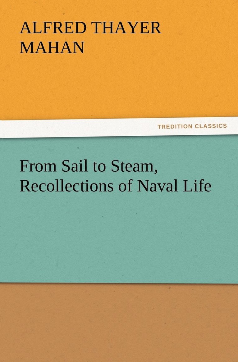 From Sail to Steam, Recollections of Naval Life 1