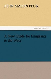 bokomslag A New Guide for Emigrants to the West