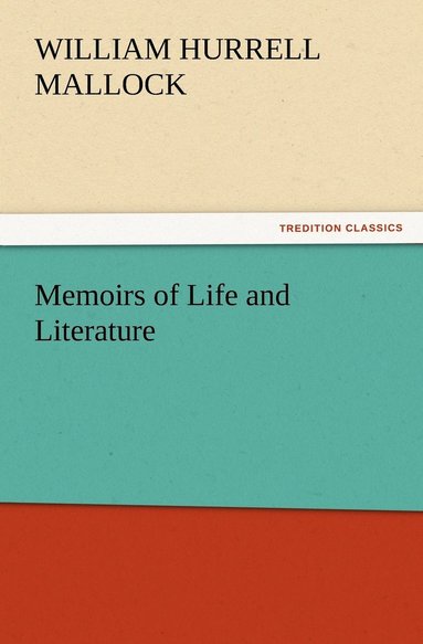 bokomslag Memoirs of Life and Literature