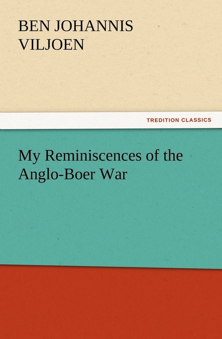 My Reminiscences of the Anglo-Boer War 1