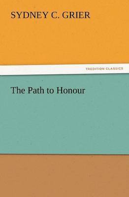 Sydney C Grier, Sydney C. Grier - Path to Honour, Häftad